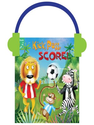 cover image of Kick, Pass, SCORE!